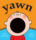 Yawn By Sally Symes, Nick Sharratt (Illustrator) Cover Image