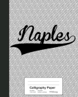 Calligraphy Paper: NAPLES Notebook Cover Image
