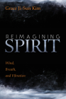 Reimagining Spirit By Grace Ji-Sun Kim Cover Image