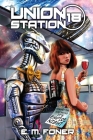 Empire Night on Union Station (Earthcent Ambassador #18) By E. M. Foner Cover Image