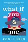 What If You & Me (Say Everything) By Roni Loren Cover Image