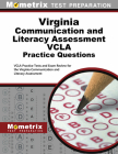 Virginia Communication and Literacy Assessment Vcla Practice Questions: Vcla Practice Tests and Exam Review for the Virginia Communication and Literac By Mometrix Virginia Teacher Certification (Editor) Cover Image
