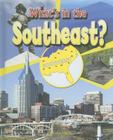What's in the Southeast? (All Around the U.S.) Cover Image