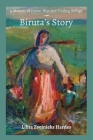 A Memoir of Home, War, and Finding Refuge - Biruta's Story By Lilita Z. Hardes Cover Image