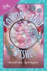 Cotton Candy Wishes: A Swirl Novel By Kristina Springer Cover Image