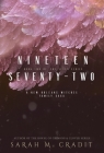Nineteen Seventy-Two: A New Orleans Witches Family Saga By Sarah M. Cradit Cover Image