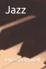 Jazz By Miles Rothwell Cover Image