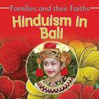 Hinduism in Bali (Families and Their Faiths (Crabtree)) By Frances Hawker, Putu Resi Cover Image