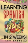 Learning Spanish for adults made easy... in 2 weeks!: Your Spanish workbook for travel and daily use. Learn Spanish having fun and without effort. Per Cover Image