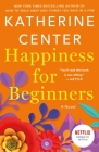 Happiness for Beginners: A Novel Cover Image