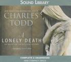 A Lonely Death Lib/E (Inspector Ian Rutledge Mystery) By Charles Todd, Simon Prebble (Read by) Cover Image