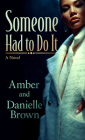 Someone Had to Do It By Amber Brown, Danielle Brown Cover Image