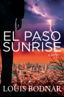 El Paso Sunrise By Louis Bodnar Cover Image