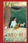Mèo and Bé By Doan Phuong Nguyen, Jesse White (Illustrator) Cover Image