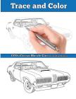 Trace and Color: 1970s Muscle Cars: Adult Activity Book Cover Image