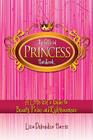 The Official Princess Handbook: A Little Girl's Guide to Beauty, Poise and Righteousness By Lisa Delmedico Harris Cover Image