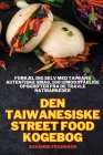 Den Taiwanesiske Street Food Kogebog By Susanne Fransson Cover Image