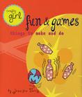 Crafty Girl: Fun and Games: Things to Make and Do Cover Image