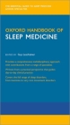 Oxford Handbook of Sleep Medicine (Oxford Medical Handbooks) Cover Image