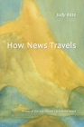How News Travels By Judy Katz Cover Image