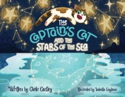 The Captain's Cat and the Stars of the Sea By Chele Castley, Isabella Gagliano (Illustrator) Cover Image