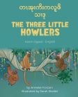 The Three Little Howlers (Karen(Sgaw)-English): တၤအုးကိးကလူဖိသ) Cover Image
