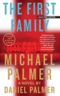 The First Family By Michael Palmer, Daniel Palmer Cover Image