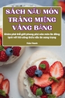 Sách NẤu Món Tráng MiỆng Vàng BĂng By Thảo Thanh Cover Image