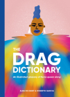 Drag Dictionary: An illustrated glossary of fierce Queen slang By Alba De Zanet, Roberto Garcia Cover Image