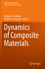Dynamics of Composite Materials (Advances in Dielectrics) By Andreas Schönhals (Editor), Paulina Szymoniak (Editor) Cover Image