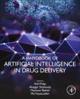 A Handbook of Artificial Intelligence in Drug Delivery Cover Image