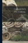 Gleason's Pictorial; v.4 1853 Jan.-June Cover Image