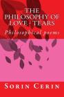 The Philosophy of Love - Tears: Philosophical poems Cover Image