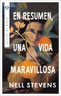 En Resumen, Una Vida Maravillosa By Nell Stevens Cover Image