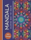 Mandala Coloring Book The World's Best Mandala Coloring Book: Adult  Coloring Book Stress Relieving Mandalas Designs Patterns & So Much More  Mandala .. (Paperback)