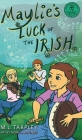 Maylie's Luck of the Irish By M. L. Tarpley, Monica Bruenjes (Illustrator) Cover Image