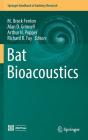 Bat Bioacoustics (Springer Handbook of Auditory Research #54) By M. Brock Fenton (Editor), Alan D. Grinnell (Editor), Arthur N. Popper (Editor) Cover Image