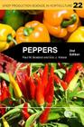 Peppers: Vegetable and Spice Capsicums (Crop Production Science in Horticulture #22) By Paul W. Bosland, Eric J. Votava Cover Image