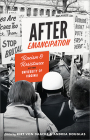 After Emancipation: Racism and Resistance at the University of Virginia (American South) By Kirt Von Daacke (Editor), Andrea Douglas (Editor) Cover Image