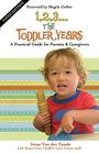 1, 2, 3... the Toddler Years: A Practical Guide for Parents & Caregivers Cover Image