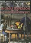 Thomas Jefferson and the Declaration of Independence (Graphic Heroes of the American Revolution) Cover Image