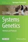 Systems Genetics: Methods and Protocols (Methods in Molecular Biology #1488) By Klaus Schughart (Editor), Robert W. Williams (Editor) Cover Image