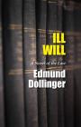Ill Will: A Novel of the Law Cover Image