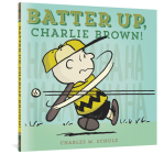 Batter Up, Charlie Brown! (Peanuts Seasonal Collection) Cover Image