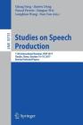 Studies on Speech Production: 11th International Seminar, Issp 2017, Tianjin, China, October 16-19, 2017, Revised Selected Papers Cover Image