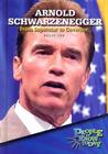 Arnold Schwarzenegger: From Superstar to Governor (People to Know Today) By Sally Lee Cover Image