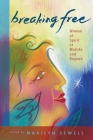 Breaking Free: Women of Spirit at Midlife and Beyond Cover Image