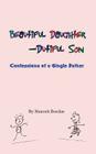Beautiful Daughter-Dutiful Son By Hanoch Bordan Cover Image