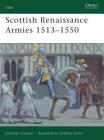 Scottish Renaissance Armies 1513–1550 (Elite) Cover Image