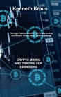 Crypto Mining and Trading for Beginners: Having a Passive income from Crypto trading and Bitcoin mining using verified methods Cover Image